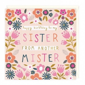 Sister From Another Mister Birthday Card